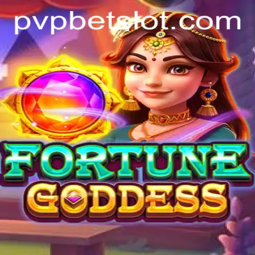 Discover the Thrilling World of FORTUNEGODDESS: A New Era in PVPBET Gaming