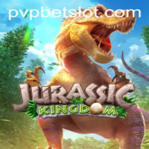 JurassicKingdom: A New Era of Gaming with PVPBET