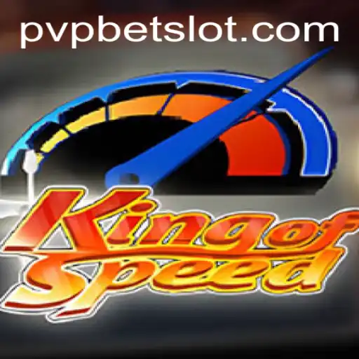 Exploring the World of KingofSpeed and the Rise of PVPBET