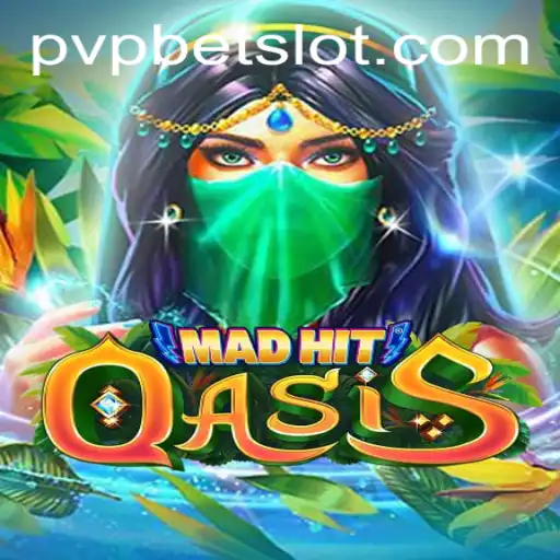 Exploring the Exciting World of MadHitOasis: A Dive into the PVPBET Universe
