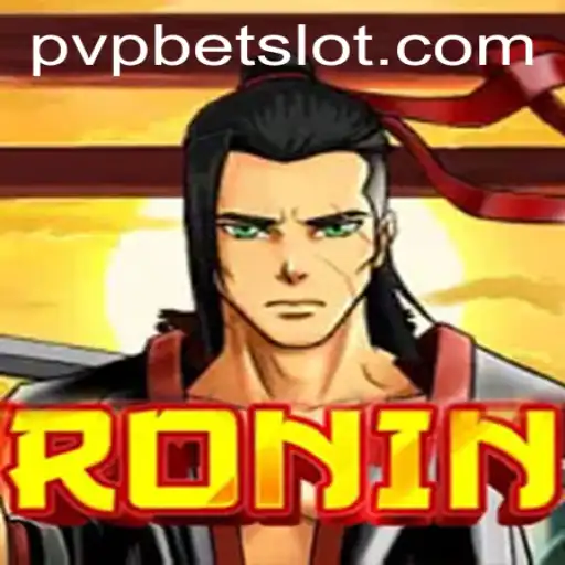 Exploring the World of Ronin: A PVPBET Gaming Adventure