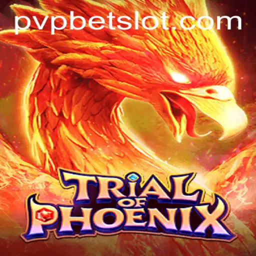 TrialofPhoenix: The Ultimate PVPBET Adventure